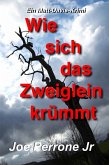 Wie sich das Zweiglein krümmt: Ein Matt-Davis-Krimi (eBook, ePUB)
