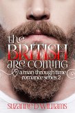 The British are Coming (A Man Through Time, #2) (eBook, ePUB)