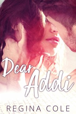 Dear Addi (eBook, ePUB) - Cole, Regina