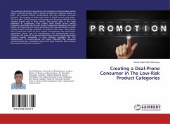 Creating a Deal-Prone Consumer in The Low-Risk Product Categories