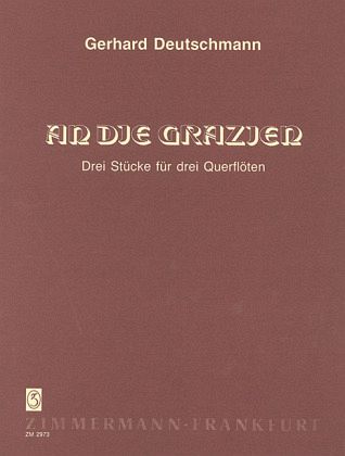 An die Grazien, 3 Flöten