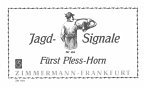 Jagd-Signale, Fürst-Pleß-Horn