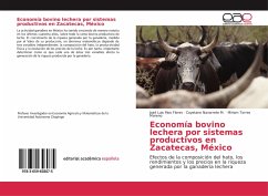Economía bovino lechera por sistemas productivos en Zacatecas, México - Ríos Flores, José Luis;Navarrete M., Cayetano;Torres Moreno, Miriam