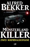 Zwei Alfred Bekker Kriminalromane: Münsterland Killer (eBook, ePUB)