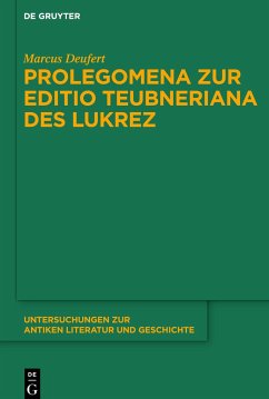 Prolegomena zur Editio Teubneriana des Lukrez - Deufert, Marcus