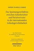 Das Spannungsverhältnis zwischen Schiedsrichter und Parteivertreter in der internationalen Schiedsgerichtsbarkeit