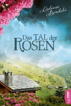 Das Tal der Rosen - Bordoli, Ladina