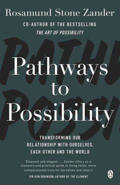 Pathways to Possibility (eBook, ePUB) - Zander, Rosamund Stone; Zander, Ben