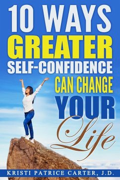 Cover 10 Ways Greater Self-Confidence Can Change Your Life (eBook, ePUB)