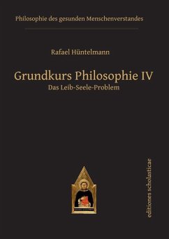 Grundkurs Philosophie IV. Das Leib-Seele-Problem (eBook, ePUB) - Hüntelmann, Rafael