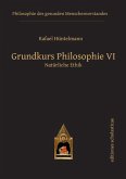 Grundkurs Philosophie VI (eBook, ePUB)