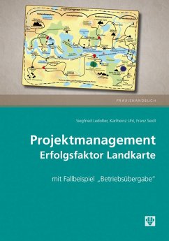 Projektmanagement - Erfolgsfaktor Landkarte (Ausgabe Österreich) (eBook, PDF) - Ledolter, Siegfried; Seidl, Franz; Uhl, Karlheinz