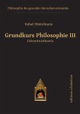 Grundkurs Philosophie III. Erkenntnistheorie (eBook, ePUB)