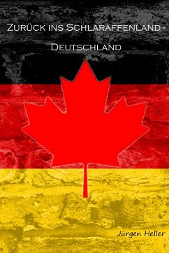 Zurück ins Schlaraffenland - Deutschland (eBook, ePUB) - Heller, Jürgen