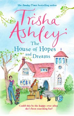 The House of Hopes and Dreams (eBook, ePUB) - Ashley, Trisha