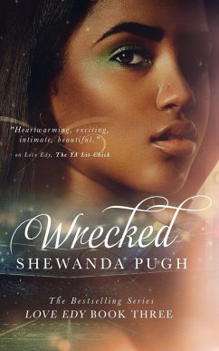 Wrecked (Love Edy Book Three) - Pugh, Shewanda