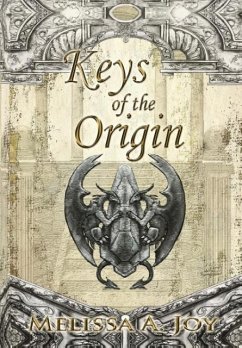 Keys of the Origin - Joy, Melissa A.