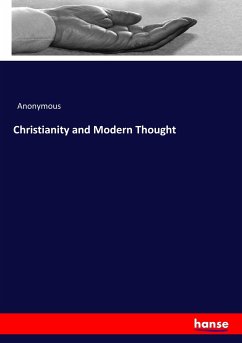Christianity and Modern Thought - Anonymous
