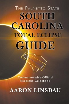 South Carolina Total Eclipse Guide - Linsdau, Aaron