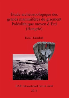 Étude archéozoologique des grands mammifères du gisement Paléolithique moyen d'Érd (Hongrie) - Daschek, Éva J.