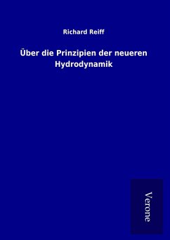 Über die Prinzipien der neueren Hydrodynamik - Reiff, Richard