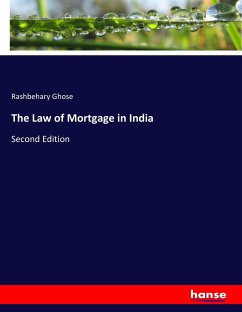 The Law of Mortgage in India