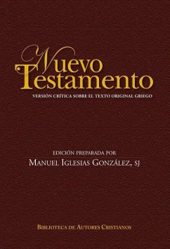 Nuevo Testamento : versión crítica sobre el texto original griego - Iglesias González, Manuel