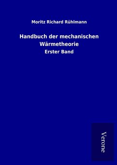 Handbuch der mechanischen Wärmetheorie