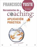 Herramientas de coaching : aplicación práctica
