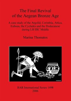 The Final Revival of the Aegean Bronze Age - Thomatos, Marina
