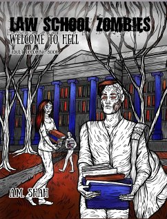 Law School Zombies Welcome To Hell - Shah, A. M.