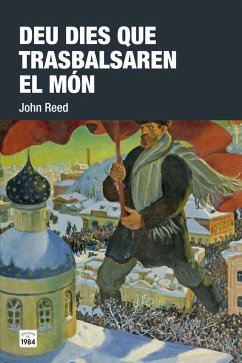 Deu dies que trasbalsaren el món - Reed, John