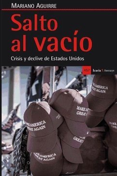 Salto al vacío : crisis y declive de Estados Unidos - Aguirre, Mariano