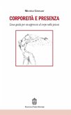 Corporeità e presenza. Linee guida per un approccio al corpo nella psicosi