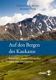 Auf den Bergen des Kaukasus (eBook, ePUB)