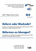 Reform oder Blockade? Delphi Umfrage der Sggp - Reformes ou blocages? Enquête Delphi de la Ssps (eBook, ePUB)