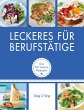 Leckeres für Berufstätige (eBook,... - Bild 1