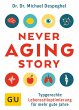 The Never Aging Story (eBook, ePUB) - Bild 1
