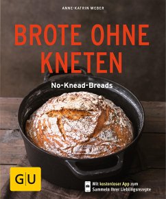 Brote ohne Kneten (eBook, ePUB) - Weber, Anne-Katrin