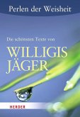 Perlen der Weisheit: Die schönsten Texte von Willigis Jäger (eBook, ePUB)