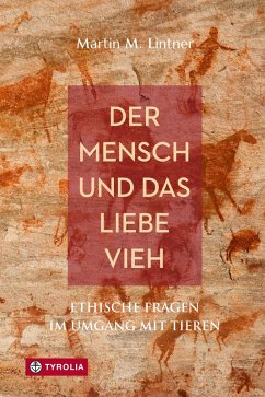 Der Mensch und das liebe Vieh (eBook, ePUB) - Lintner, Martin M.