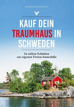 Kauf dein Traumhaus in Schweden (eBook, ePUB) - Weidemann, Daniel