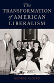 The Transformation of American Liberalism (eBook, ePUB)