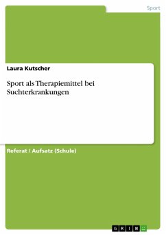 Sport als Therapiemittel bei Suchterkrankungen (eBook, PDF) - Kutscher, Laura