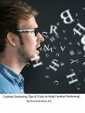 Combat Stuttering (Tips & Tricks to Help Combat Stuttering) (eBook, ePUB)