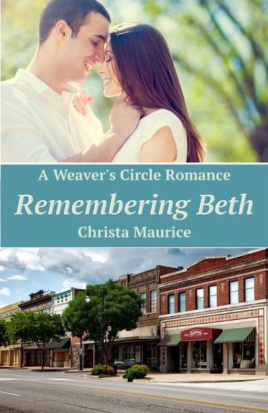 Remembering Beth (Weaver's Circle, #1) (eBook, ePUB) Remembering Beth (Weaver's Circle, #1) (eBook, ePUB)