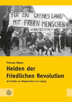 Helden der Friedlichen Revolution (eBook, ePUB) - Mayer, Thomas