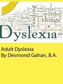 Adult Dyslexia (eBook, ePUB) Adult Dyslexia (eBook, ePUB)
