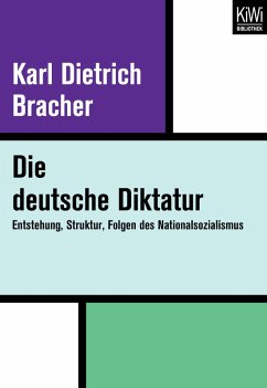 Die Deutsche Diktatur (eBook, ePUB) - Bracher, Karl D.