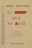 Miguel Hernández : el que no está